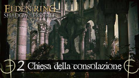 Immagine della Chiesa della Consolazione in Elden Ring Shadow of the Erdtree