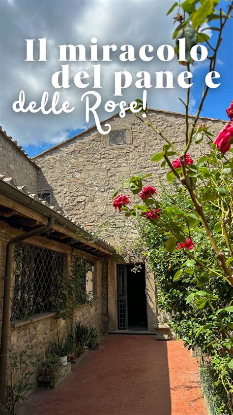 l'Orto del Miracolo con le rose a Roccaporena