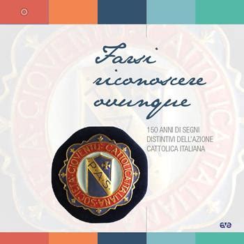 Esempio di segni distintivi e distintivi storici dell'Azione Cattolica