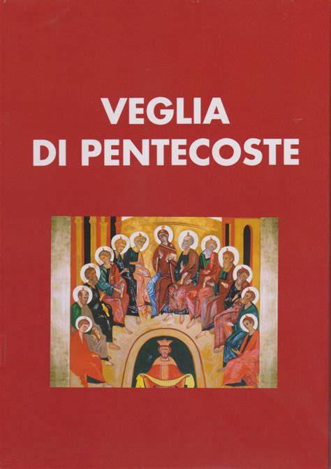 schematica rappresentazione della liturgia della Veglia di Pentecoste