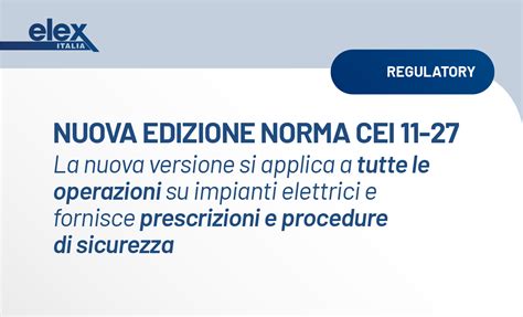 Schema di applicabilità della norma CEI 11-27 in base al tipo di impianto e di lavoro