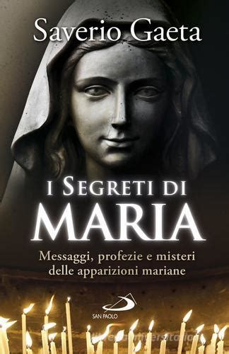 Schema cronologico delle principali apparizioni mariane citate da Saverio Gaeta