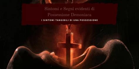 Schema che illustra i sintomi principali della possessione demoniaca secondo Padre Amorth, evidenziando l'avversione al sacro e le reazioni all'acqua benedetta.