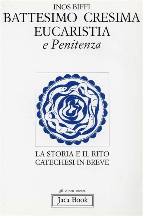 schema che illustra la successione dei sacramenti Battesimo, Cresima ed Eucaristia nell'iniziazione cristiana