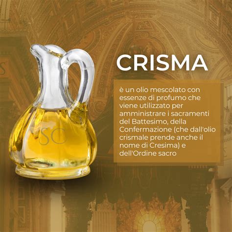 illustrazione del crisma con olio e balsamo e relativa spiegazione simbolica