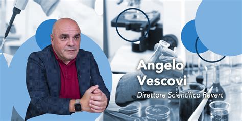 Angelo Vescovi in un contesto scientifico o accademico