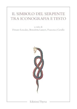Il serpente nell'iconografia biblica e antica, simbolo di vita, generazione, magia e divinazione