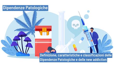 Infografica sulla definizione e tipologie di dipendenze patologiche